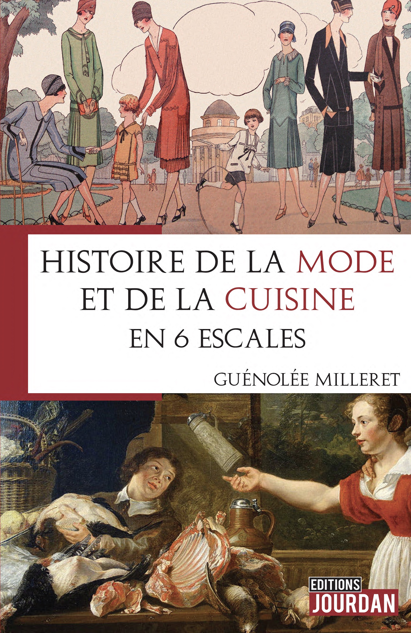 Histoire de la mode et de la cuisine en 6 escales - Éditions Jourdan